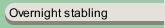 Overnight stabling